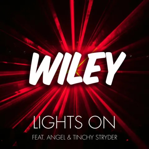 Wiley featuring Angel & Tinchy Stryder — Lights On cover artwork