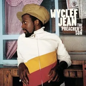 Wyclef Jean The Preacher&#039;s Son cover artwork