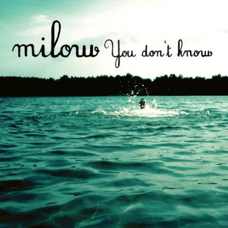 Milow — You Don&#039;t Know cover artwork