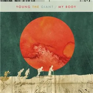 Young The Giant — My Body cover artwork