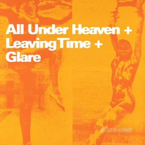 all under heaven, Leaving Time, & Glare Split cover artwork