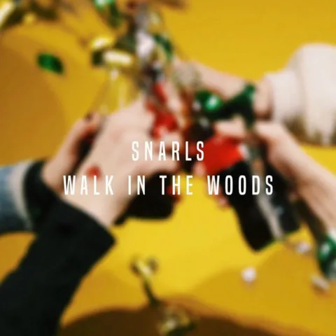 Snarls — Walk In The Woods cover artwork