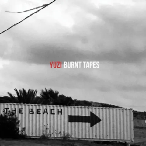 The Burnt Tapes — Yuzi cover artwork