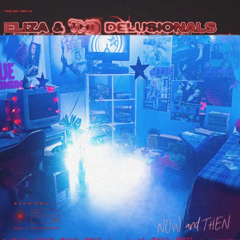 Eliza &amp; the Delusionals Now And Then cover artwork