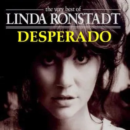 Linda Ronstadt – Desperado Lyrics