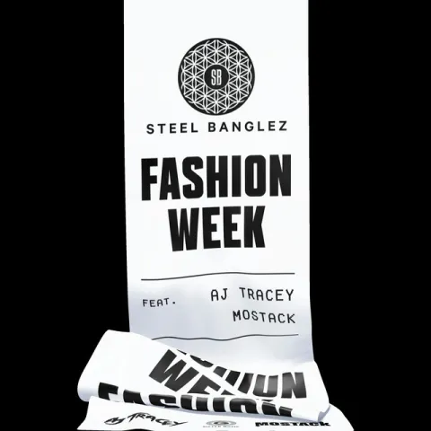 Steel Banglez featuring AJ Tracey & MoStack — Fashion Week cover artwork