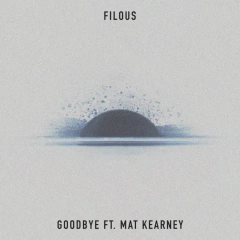 filous featuring Mat Kearney — Goodbye cover artwork