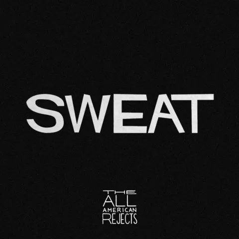 The All-American Rejects — Sweat cover artwork