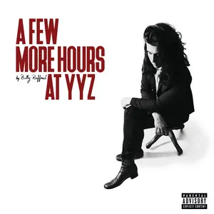 Billy Raffoul — A Few More Hours at YYZ cover artwork