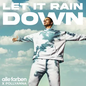Alle Farben & PollyAnna — Let It Rain Down cover artwork