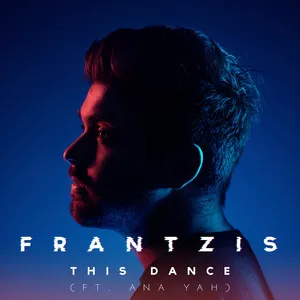 Frantzis featuring Ana Yah — This Dance cover artwork