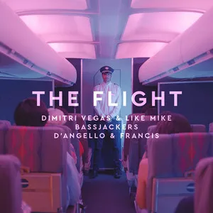 Dimitri Vegas & Like Mike, Bassjackers, & D'Angello & Francis The Flight cover artwork