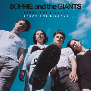 Sophie and the Giants — Break the Silence cover artwork