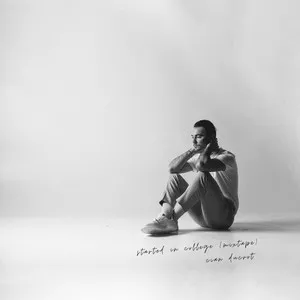 Cian Ducrot started in college (mixtape) cover artwork