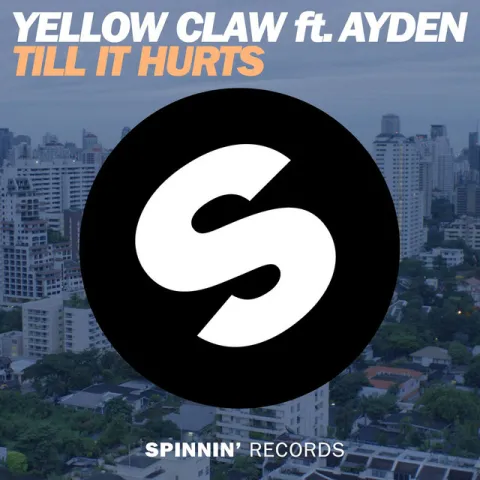 Yellow Claw featuring Ayden — Till It Hurts cover artwork