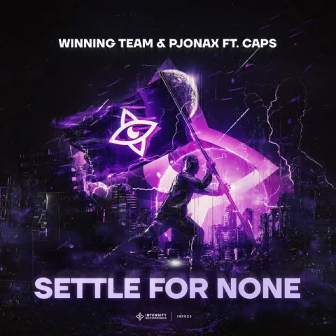 Winning Team & PJONAX featuring CAPS — Settle For None cover artwork