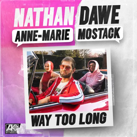 Nathan Dawe, Anne-Marie, & MoStack — Way Too Long cover artwork