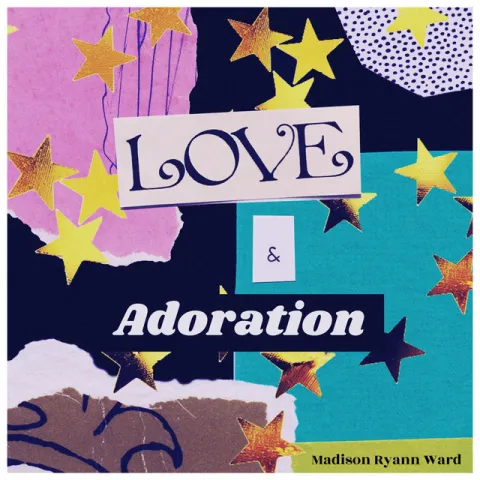 Madison Ryann Ward — Love&amp;Adoration cover artwork