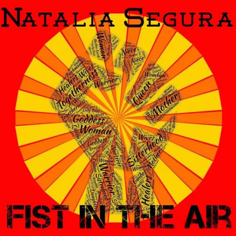 Natalia Segura — Fist in the Air cover artwork