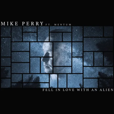 Mike Perry & Mentum — Fell In Love With An Alien cover artwork
