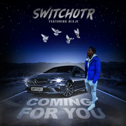 SwitchOTR featuring A1 x J1 — Coming for You cover artwork
