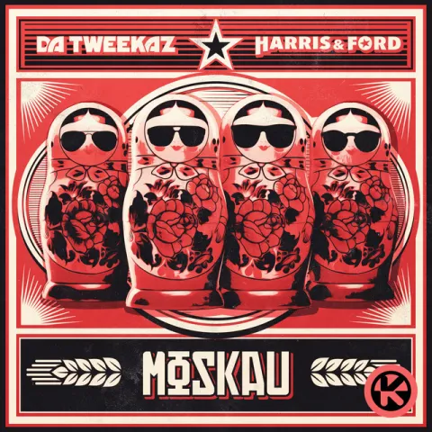 Da Tweekaz & Harris &amp; Ford — Moskau cover artwork