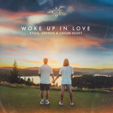 Kygo, Gryffin, & Calum Scott — Woke Up In Love cover artwork
