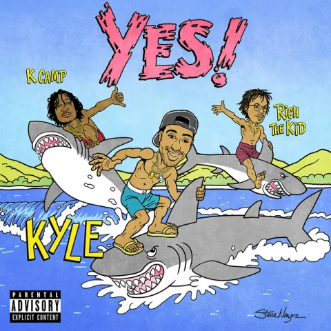 KYLE featuring Rich The Kid & K CAMP — YES! cover artwork