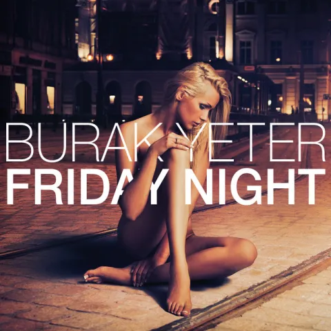 Burak Yeter — Friday Night cover artwork