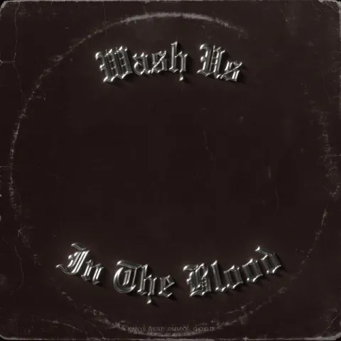 Kanye West featuring Travis Scott — Wash Us In The Blood cover artwork