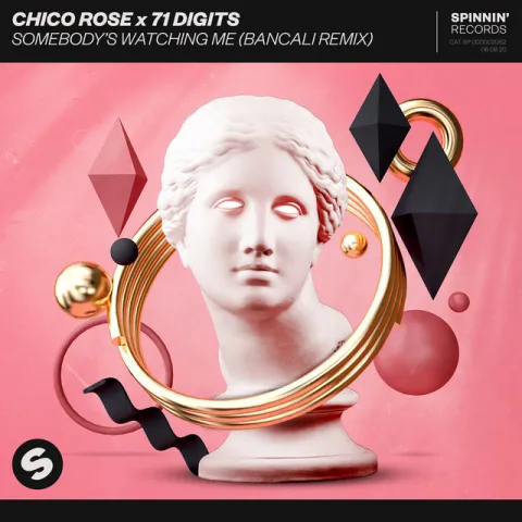 Chico Rose & 71 Digits — Somebody&#039;s Watching Me (Bancali Remix) cover artwork