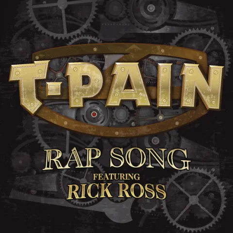 T-Pain featuring Rick Ross — Rap Song cover artwork