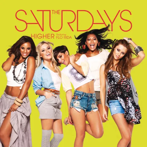 The Saturdays featuring Flo Rida — Higher (Remix) cover artwork