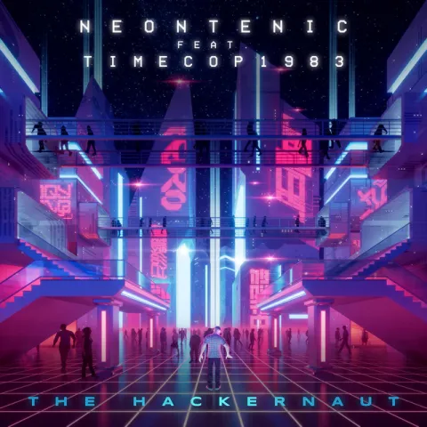 Neontenic featuring Timecop1983 — The Hackernaut cover artwork