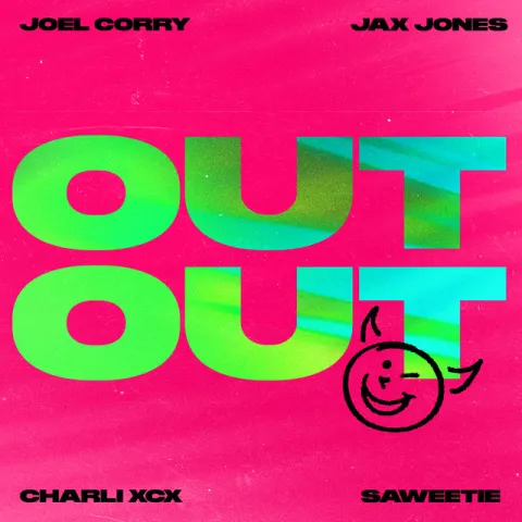 Joel Corry & Jax Jones ft. featuring Charli XCX & Saweetie OUT OUT cover artwork