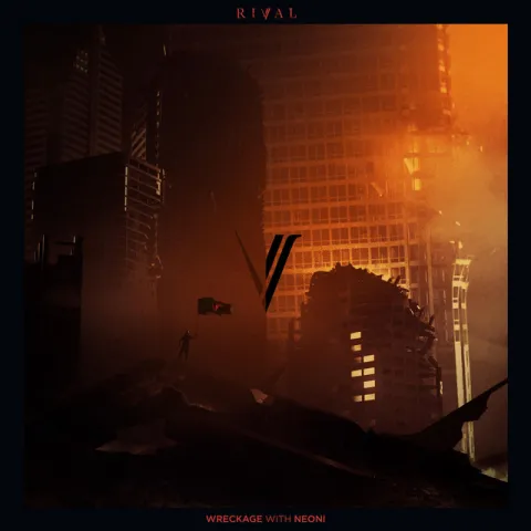 Rival featuring Neoni — Wreckage cover artwork
