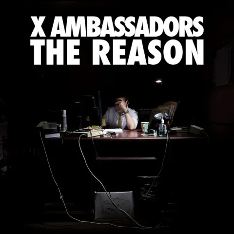 X Ambassadors The Reason (EP) cover artwork