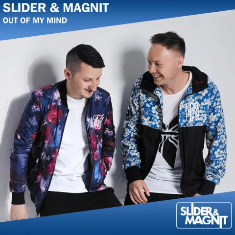 Slider &amp; Magnit — Out Of My Mind cover artwork