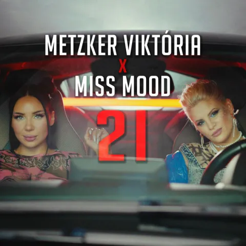 Metzker Viktória & Miss Mood — 21 cover artwork
