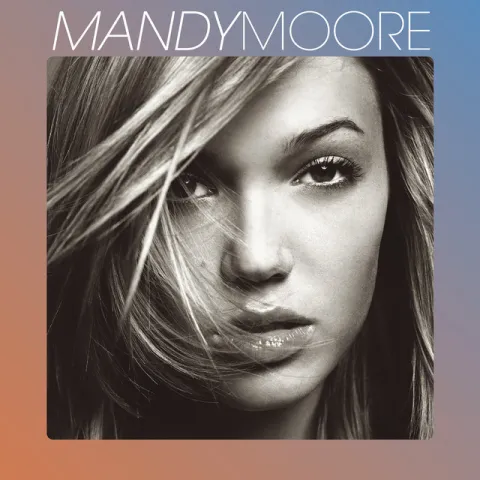 Mandy Moore Mandy Moore cover artwork