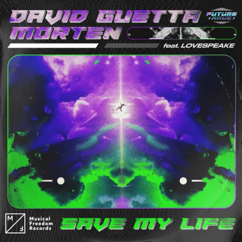 David Guetta & MORTEN featuring Lovespeake — Save My Life cover artwork