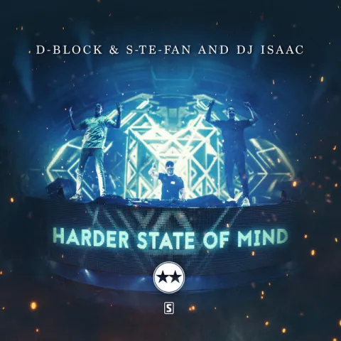 D-Block &amp; S-te-Fan & DJ Isaac — Harder State Of Mind cover artwork