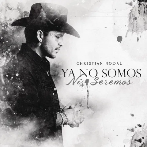 Christian Nodal — Ya No Somos Ni Seremos cover artwork