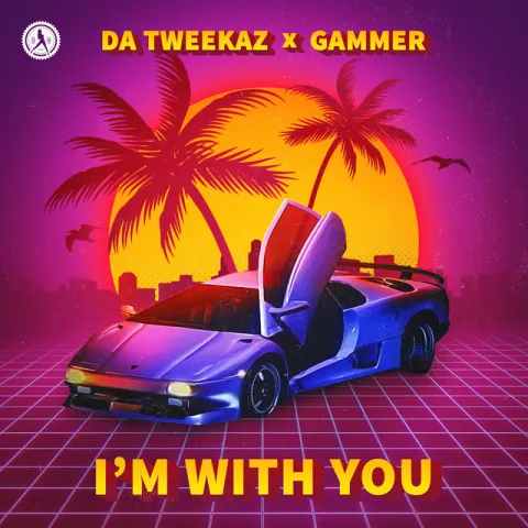 Da Tweekaz & Gammer — I&#039;m With You cover artwork