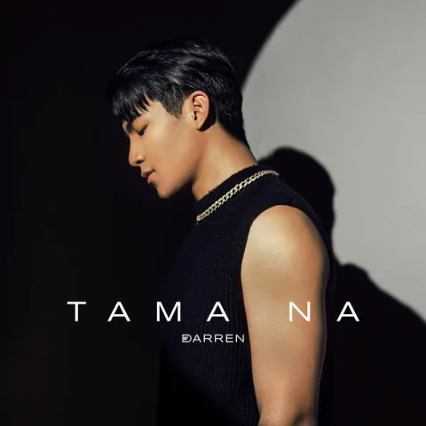 Darren Espanto — Tama Na cover artwork