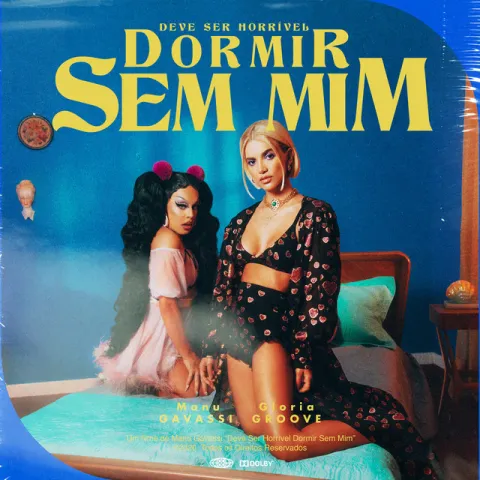 Manu Gavassi & Gloria Groove — Deve Ser Horrível Dormir Sem Mim cover artwork
