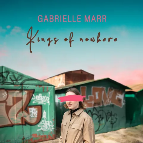 Gabrielle Marr — Kings Of Nowhere cover artwork