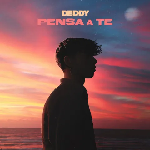 Deddy — Pensa A Te cover artwork