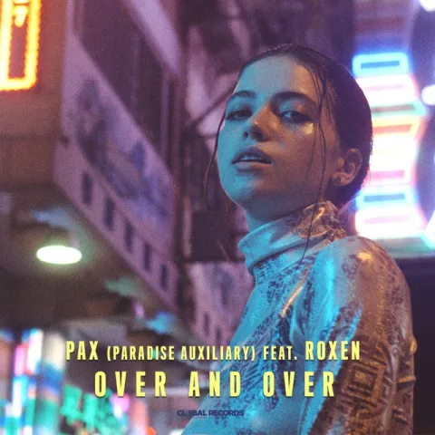 PAX (Paradise Auxiliary) featuring Roxen — Over and Over cover artwork