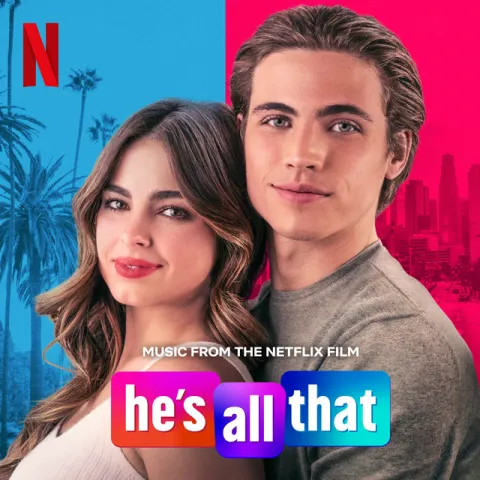 Various Artists He&#039;s All That (Music From The Netflix Film) cover artwork